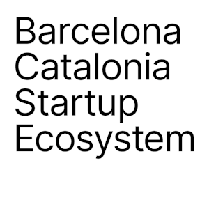 Barcelona-Catalonia Startup Ecosystem
